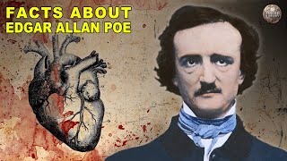 Bizarre Facts You Didnt Know About Edgar Allan Poe [upl. by Eyllom730]