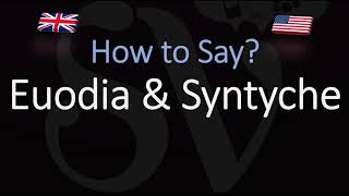 How to pronounce Euodia amp Syntyche CORRECTLY [upl. by Simdars374]