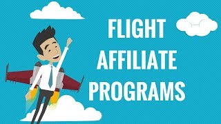 Choosing the Best Flights Affiliate Program [upl. by Ardien385]