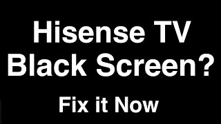 Hisense TV Black Screen  Fix it Now [upl. by Alfredo160]