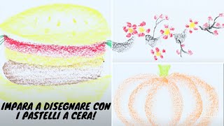 Impara a disegnare con i pastelli a cera [upl. by Kus]