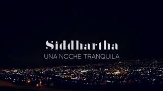 Siddhartha  Una noche tranquila Letra [upl. by Antoinette473]