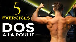 5 MEILLEURS EXERCICES DOS À LA POULIE EN MUSCULATION [upl. by Annek]