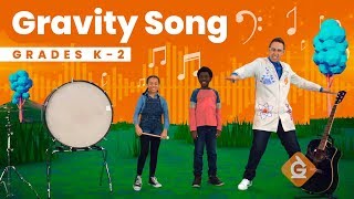 The Gravity SONG  Science for Kids  Grades K2 [upl. by Iahcedrom]