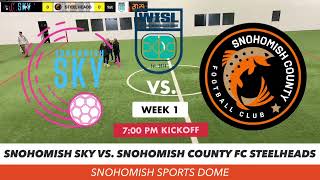 Snohomish Sky vs Snohomish County FC Steelheads [upl. by Atrim781]