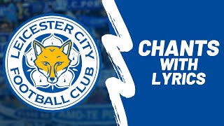 Leicester Citys Best Chants with lyrics [upl. by Atniuqal]