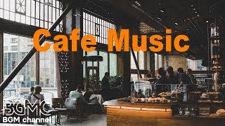 Afternoon Coffee Jazz  Relaxing Instrumental Background  Relax Cafe Music [upl. by Adnohsal222]