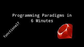 Programming Paradigms in 6 Minutes [upl. by Pik]