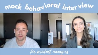 Mock Behavioral Interview for Product Managers [upl. by Yramesor]