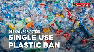 Single Use Plastic Ban  DTE Call For Action [upl. by Enoj]