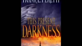 This Present Darkness Unabridged Part I [upl. by Mayram]