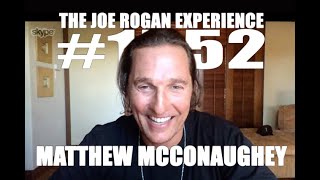 Joe Rogan Experience 1552  Matthew McConaughey [upl. by Aleusnoc332]