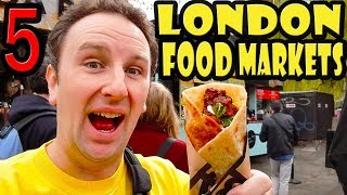 5 Best London Food Markets [upl. by Yasdnil871]