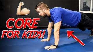 TOP 3 Core Exercises for KIDS Increase STRENGTH amp Spine Safe [upl. by Brig]