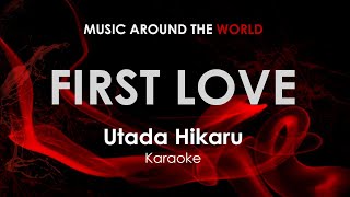 First Love Utada Hikaru karaoke [upl. by Amlus]