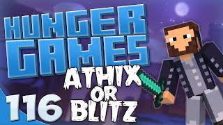 Minecraft Hunger Games  Game 116  Team Athix Or Team Blitz wBlitzwinger amp Athix [upl. by Moorish]