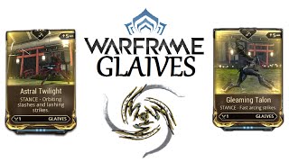 Warframe Stances  Astral Twilight amp Gleaming Talon Glaives [upl. by Aiuoqes]