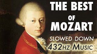 The Best Of Mozart  Slowed Down  432Hz  45 Hours [upl. by Yenruogis]