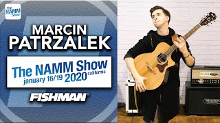 Marcin Patrzalek  live at The NAMM Show 2020  Fishman PowerTap Earth [upl. by Esiuqram]