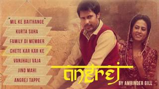 Angrej ¦ Full Songs Audio Jukebox ¦ Amrinder Gill [upl. by Ahilam300]