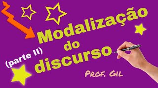 Modalização do discurso  parte II [upl. by Aetnuahs]