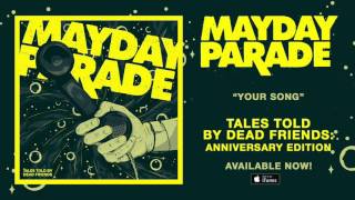 Mayday Parade  Your Song [upl. by Fritts]