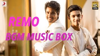 Remo  Tamil BGM Music Box  Anirudh Ravichander  Sivakarthikeyan Keerthi Suresh [upl. by Cash770]