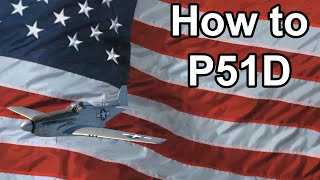 How To P51 [upl. by Cacia]