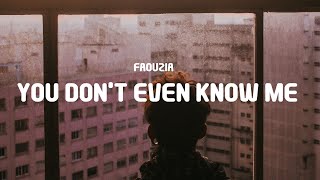 Faouzia  You Dont Even Know Me Stripped Lyrics [upl. by Tadich]