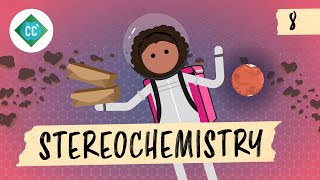 Stereochemistry Crash Course Organic Chemistry 8 [upl. by Jennee475]