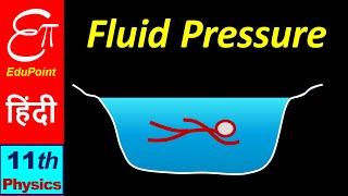 🔴 FLUID  2  Fluid Pressure  Variation of Pressure with Depth  in HINDI for Class 11 [upl. by Aggy17]