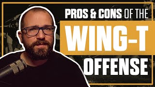 PROS and CONS of the WingT Offense [upl. by Searle]