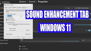 Sound enhancement tab  Loudness equalizer  Windows 11 [upl. by Coates]