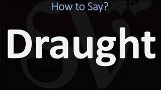 How to Pronounce Draught CORRECTLY [upl. by Naillimxam]