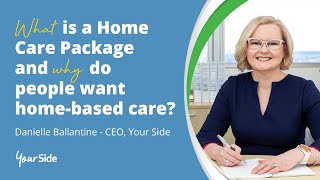 What is a Home Care Package [upl. by Afnin]