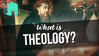 What is Theology [upl. by Crowns]