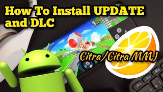 How To Install Update and DLC on CitraCitra MMJ Emulator [upl. by Zsuedat]