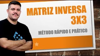 MATRIZ INVERSA 3X3 FÁCIL [upl. by Cameron]