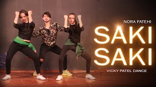 O SAKI SAKI Dance Video  Nora Fatehi  Vicky Patel Choreography  Batla House [upl. by Idnib]