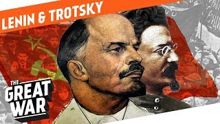 Lenin amp Trotsky  Their Rise To Power I WHO DID WHAT IN WW1 [upl. by Dorcia]