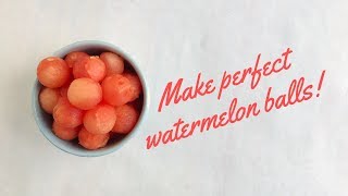 How to Make Perfect Melon Balls [upl. by Narmak]