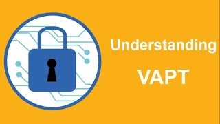 Cybersecurity Understanding VAPT  Vulnerability Assessment and Penetration Testing [upl. by Noxas]