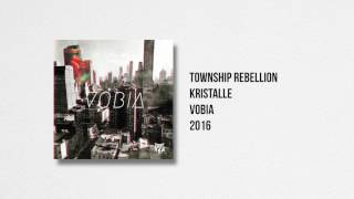 Township Rebellion  Kristalle [upl. by Rubens]