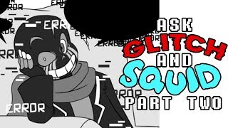 Ask Glitch and Squid Part 2 Undertale Comic Dub [upl. by Busch281]