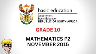 2015 Maths Paper 2 Grade 10 [upl. by Manas773]