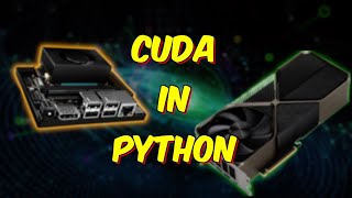 CUDA Programming in Python [upl. by Anila]