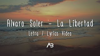 Alvaro Soler  La Libertad Letra  Lyrics Video [upl. by London]