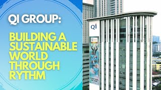 QI Group Building a Sustainable World through RYTHM [upl. by Eerdna]