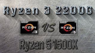 RYZEN 3 2200G vs RYZEN 5 1500X  BENCHMARKS  GAMING TESTS REVIEW AND COMPARISON [upl. by Ailehs]