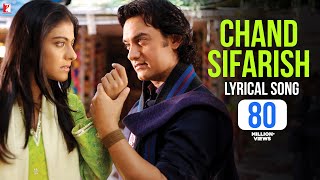 Lyrical  Chand Sifarish Song with Lyrics  Fanaa  Aamir Khan  Kajol  JatinLalit  Prasoon Joshi [upl. by Frasier942]